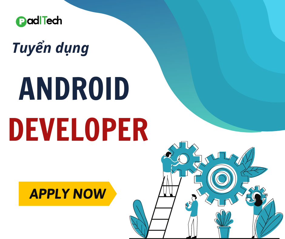 TUYỂN ANDROID DEVELOPER